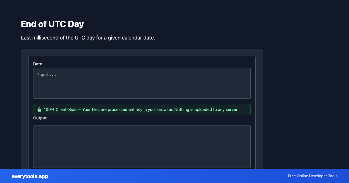 End of UTC Day – Free Online Tool Screenshot