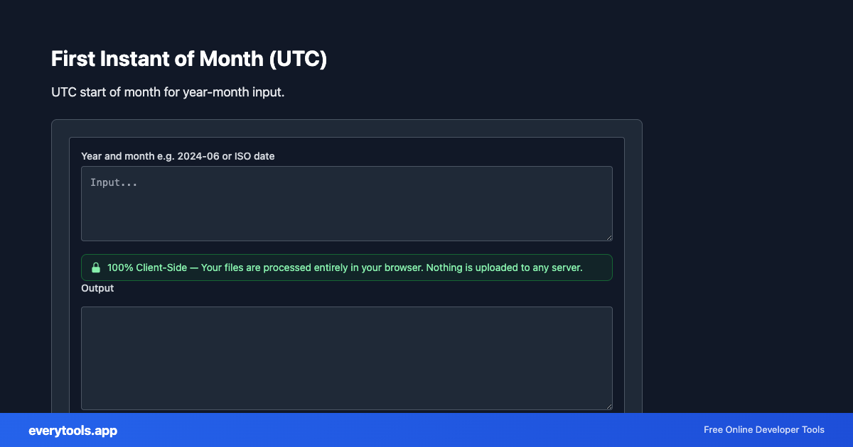 First Instant of Month (UTC) – Free Online Tool Screenshot