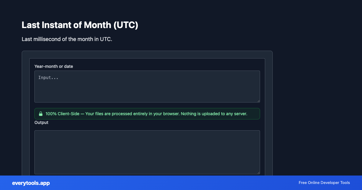 Last Instant of Month (UTC) – Free Online Tool Screenshot