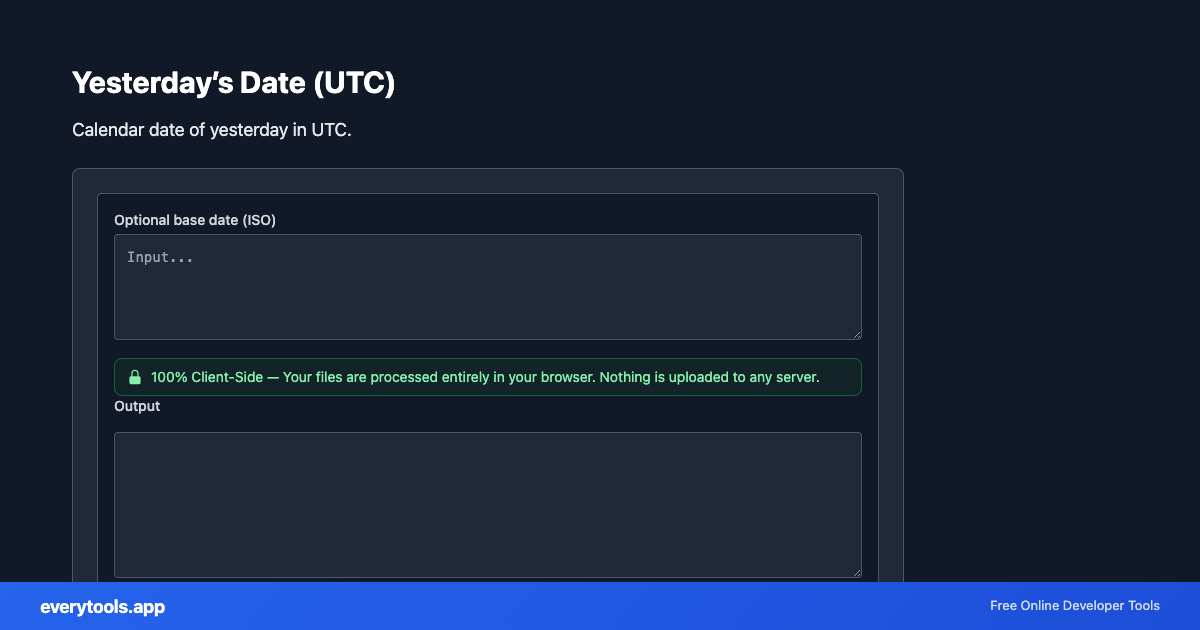 Yesterday’s Date (UTC) – Free Online Tool Screenshot